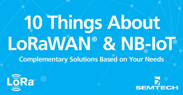 关于LoRaWAN和NB-IoT的10件事