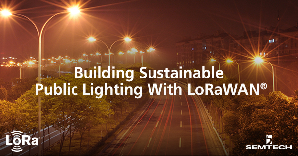 使用LoRaWAN®构建可持续公共照明