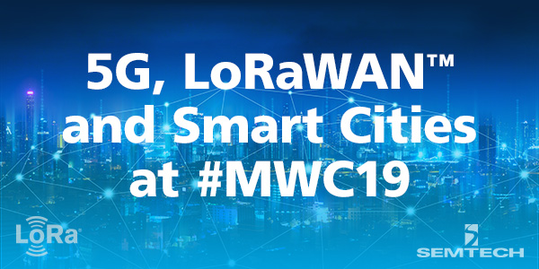 MWC的5G，Lorawan和智慧城市
