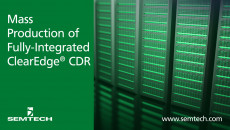 Semtech宣布了全面综合Clearedge CDR的数量生产