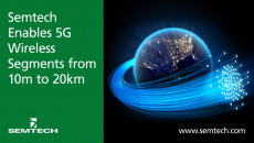 Semtech在10m至20公里处启用5G无线段