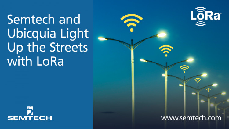 Semtech和Ubicquia通过基于lora的智能电网物联网解决方案点亮街道